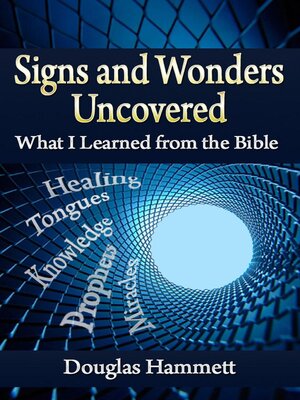 cover image of Signs and Wonders Uncovered